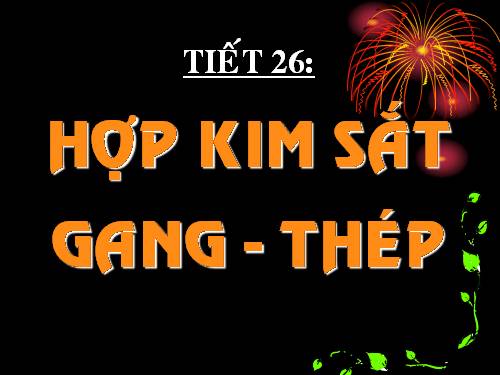 Bài 20. Hợp kim sắt: Gang, thép