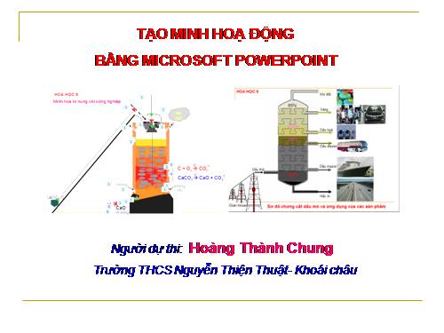 Hình minh họa động bài: Hợp kim sắt, dầu mỏ( Rất hay)