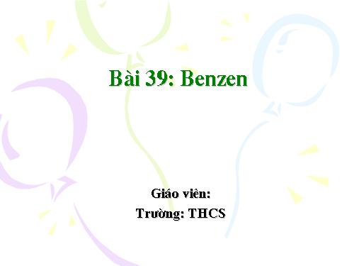 Bài 39. Benzen