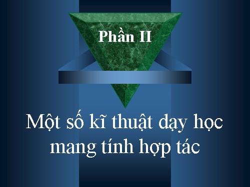 Kỉ thuật dạy học hợp tác.