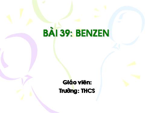 Bài 39. Benzen