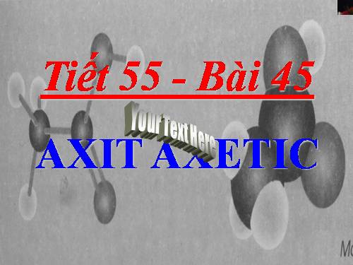 Bài 45. Axit axetic