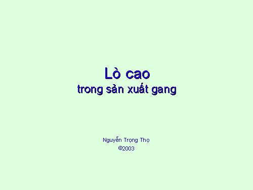 SAN XUAT GANG TRONG LO CAO