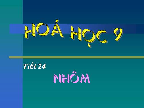 Bài 18. Nhôm