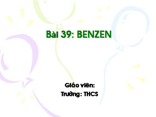 Bài 39. Benzen