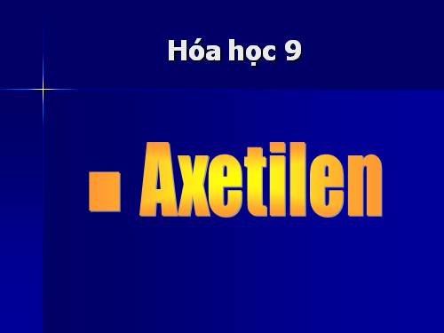 Bài 38. Axetilen