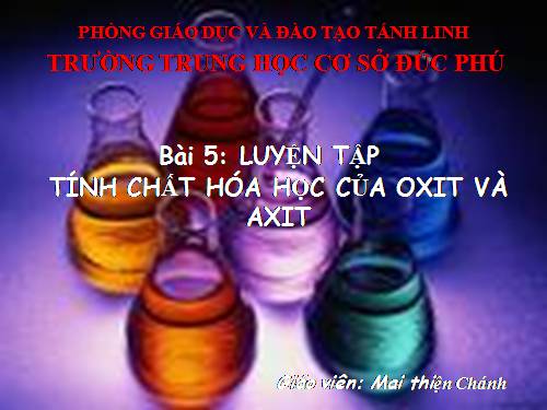 Bài 5. Luyện tập: Tính chất hoá học của oxit và axit