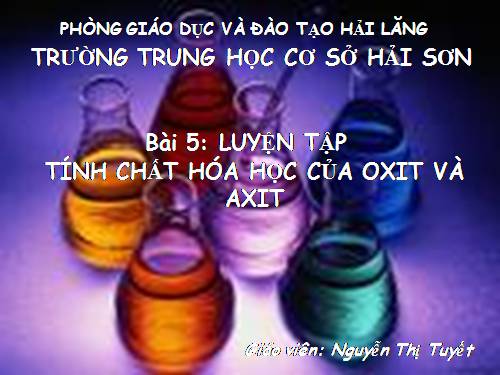 Bài 5. Luyện tập: Tính chất hoá học của oxit và axit