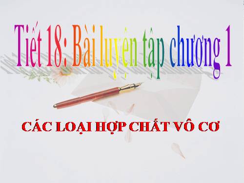 Bài 13. Luyện tập chương 1: Các loại hợp chất vô cơ