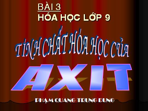 Bài 3. Tính chất hoá học của axit