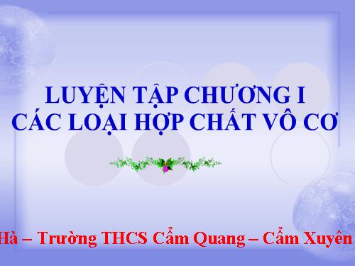 Bài 13. Luyện tập chương 1: Các loại hợp chất vô cơ