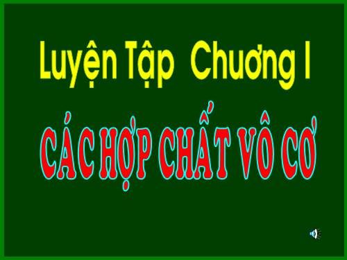 Bài 13. Luyện tập chương 1: Các loại hợp chất vô cơ