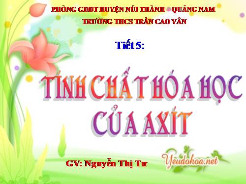 Bài 3. Tính chất hoá học của axit