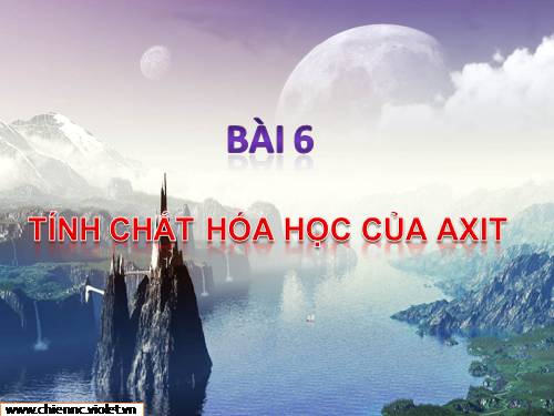 Bài 3. Tính chất hoá học của axit