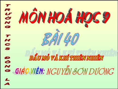 Bài 40. Dầu mỏ và khí thiên nhiên