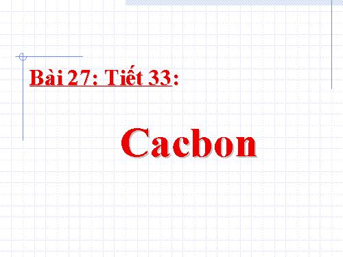 Bài 27. Cacbon