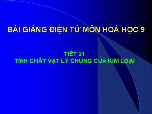 Bài 15. Tính chất vật lí của kim loại