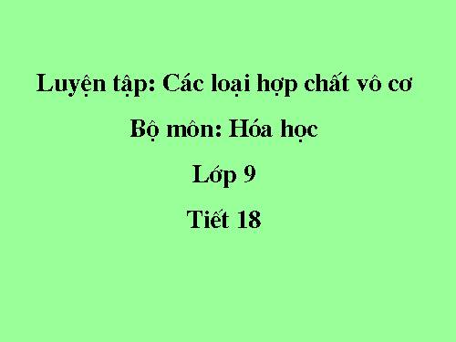 Bài 13. Luyện tập chương 1: Các loại hợp chất vô cơ