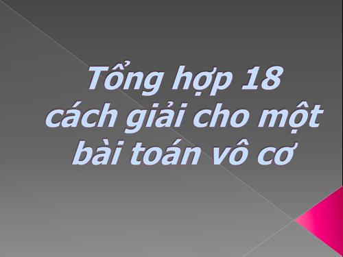 Tổng hợp 18 cách giải cho một bài toán vô cơ