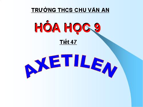 Bài 38. Axetilen