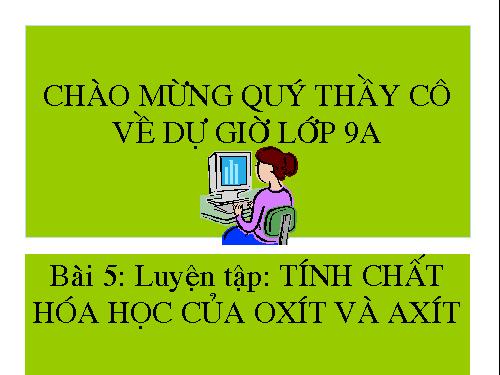 Bài 5. Luyện tập: Tính chất hoá học của oxit và axit