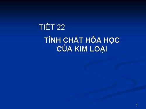 Bài 16. Tính chất hoá học của kim loại