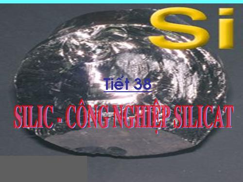 Bài 30. Silic. Công nghiệp silicat.