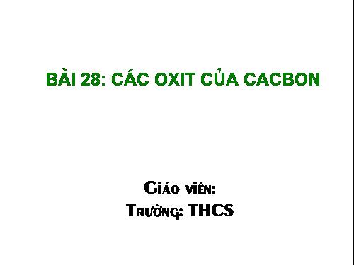 Bài 28. Các oxit của cacbon