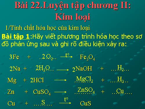 Bài 22. Luyện tập chương 2: Kim loại