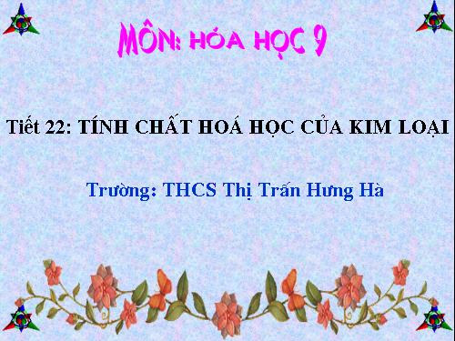 Bài 16. Tính chất hoá học của kim loại