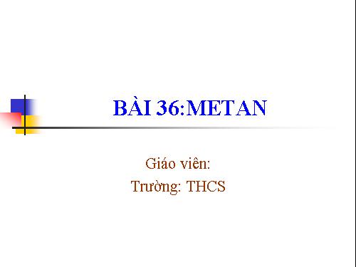 Bài 36. Metan