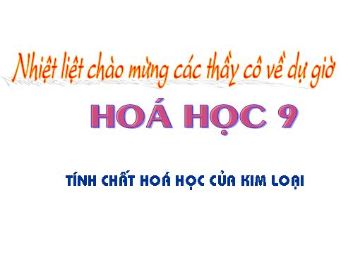 Bài 16. Tính chất hoá học của kim loại