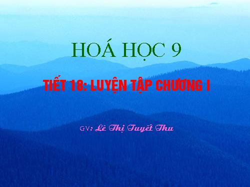 Bài 13. Luyện tập chương 1: Các loại hợp chất vô cơ