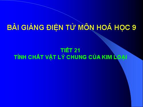 Bài 15. Tính chất vật lí của kim loại