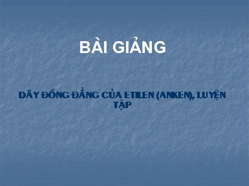 Bài 37. Etilen