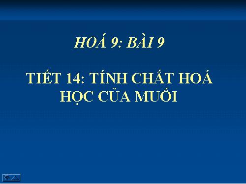 Bài 9. Tính chất hoá học của muối