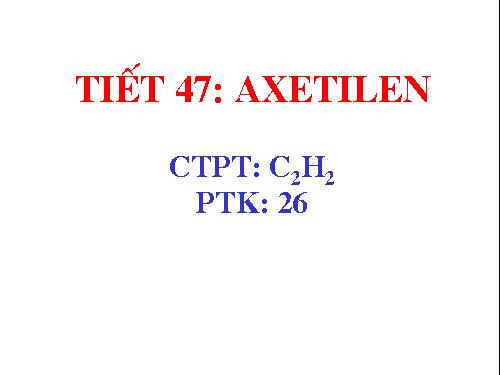 Bài 38. Axetilen