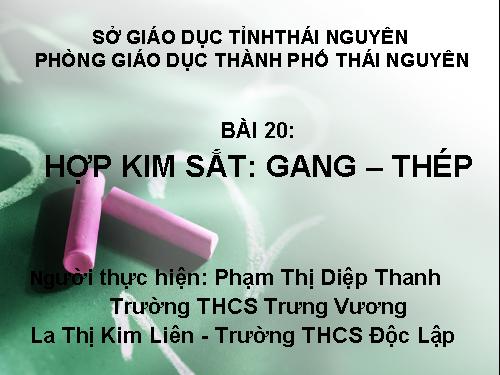 Bài 20. Hợp kim sắt: Gang, thép