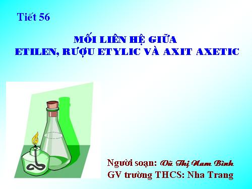 Bài 46. Mối liên hệ giữa etilen, rượu etylic và axit axetic