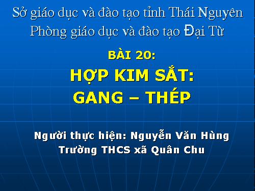 Bài 20. Hợp kim sắt: Gang, thép