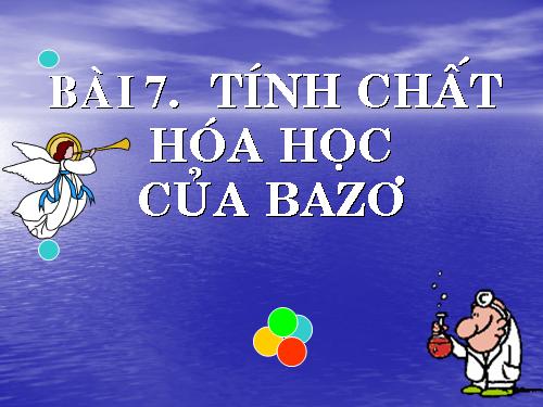 Bài 7. Tính chất hoá học của bazơ