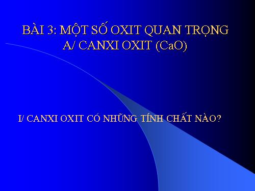 Bài 2. Một số oxit quan trọng