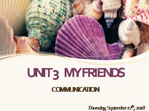 Unit 03. My friends. Lesson 4. Communication