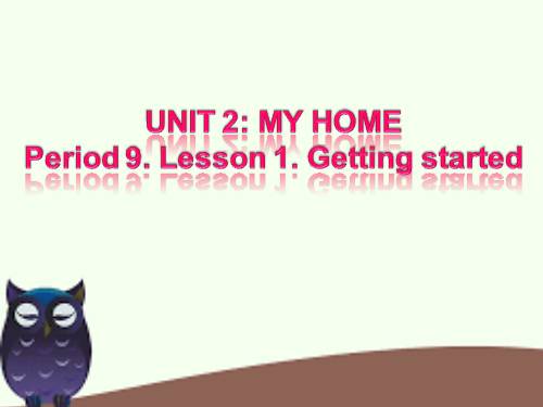 Unit 02. My home. Lesson 1. Getting started