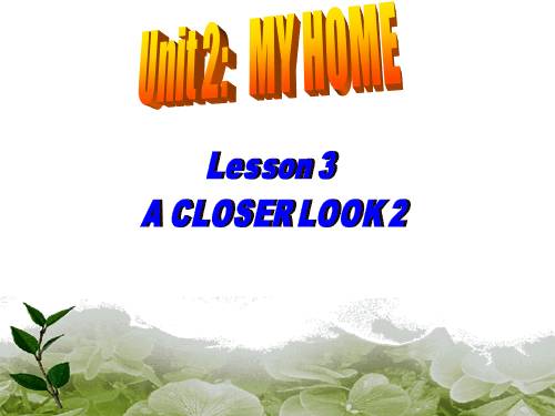 Unit 02. My home. Lesson 3. A closer look 2