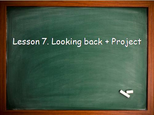 Unit 05. Natural wonders of the word. Lesson 7. Looking back & project