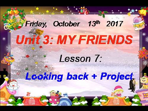 Unit 03. My friends. Lesson 7. Looking back & project