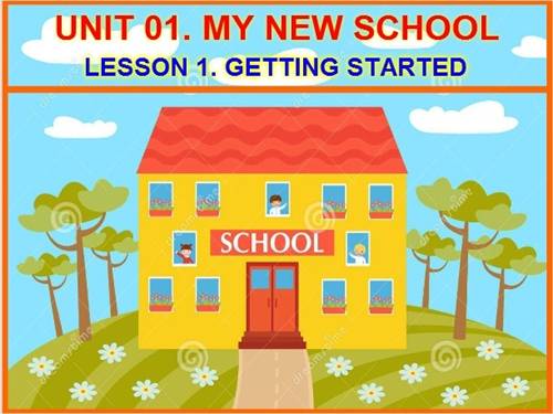Unit 01. My new school. Lesson 1. Getting started