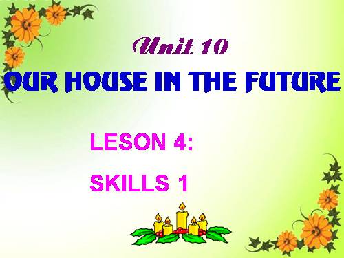 Unit 10. Our houses in the future. Lesson 5. Skills 1