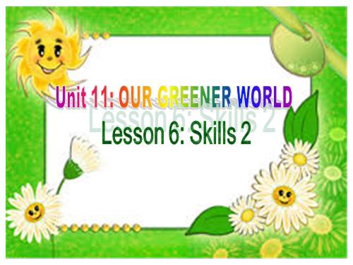 Unit 11. Our greener world. Lesson 6. Skills 2